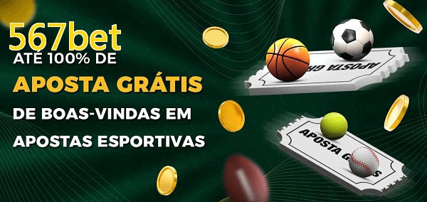 567betbet Ate 100% de Aposta Gratis
